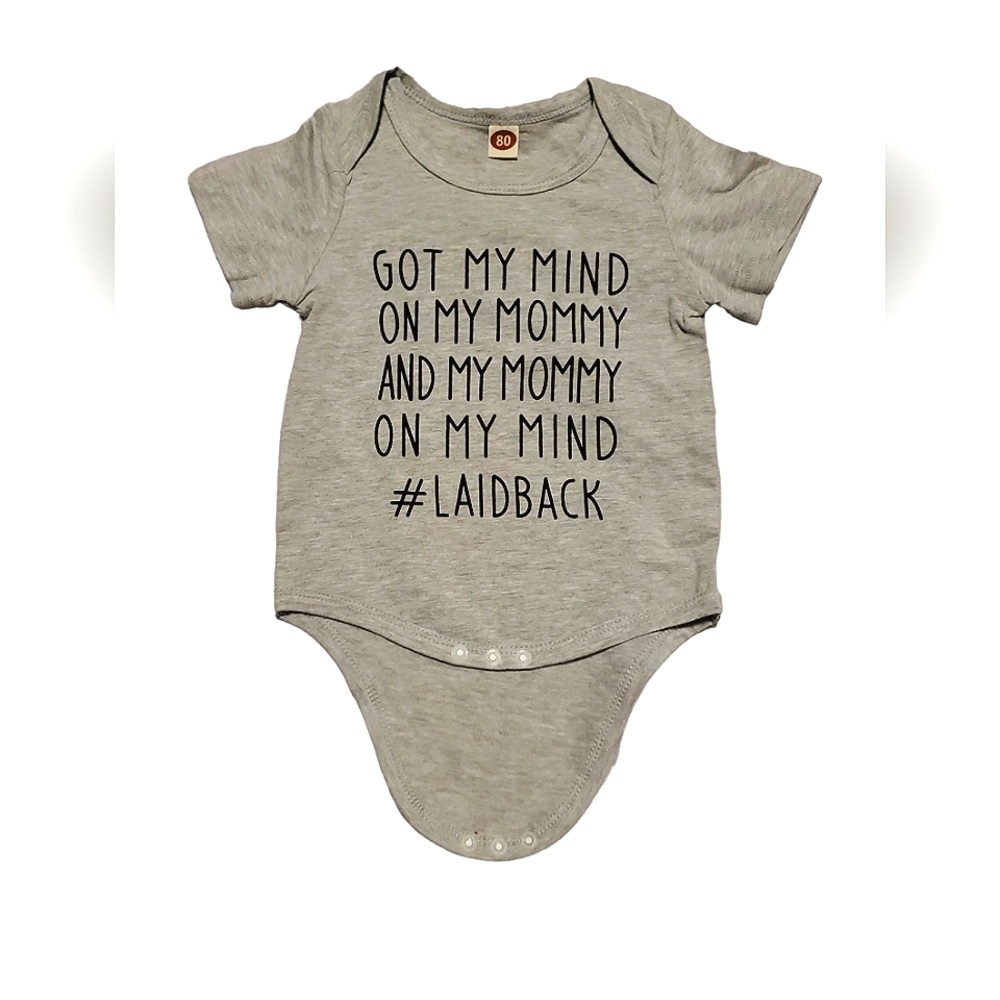 Funny 12 month boys onesie "Got my mind on my mommy"